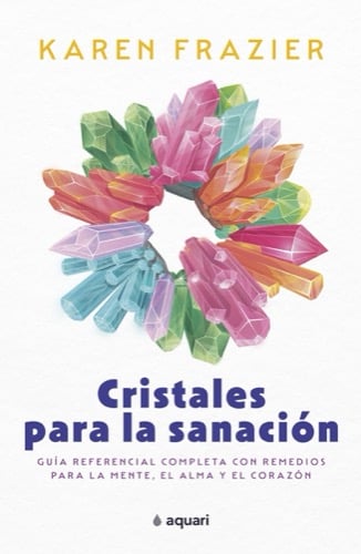 Cristales para la sanación — Karen Frazier
