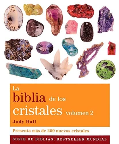 La biblia de los cristales. Volumen 2 — Judy Hall